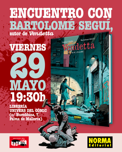 ENCUENTRO CON BARTOLOMÉ SEGUÍ, AUTOR DE 'VENDETTA', EN PALMA DE MALLORCA - UNIVERS DEL CÒMIC